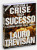 Capa do livro Exploda a Crise Faça Sucesso
