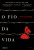 Capa do livro O fio da vida