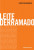 Capa do livro Leite derramado de Chico Buarque.