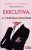 Capa do livro Executiva, a Heroina Solitaria