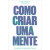 Capa do livro Como Criar Uma Mente