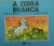 Capa do livro A Zebra Branca