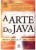 Capa do livro A arte do Java