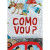 Capa do livro Como vou?