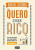 Capa do livro Quero Ficar Rico