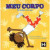 Capa do livro Meu corpo da cabeça aos pés