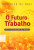 Capa do livro O futuro do trabalho