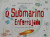 Capa do livro O Submarino Enferrujado