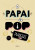Capa do livro O papai é pop