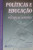 Capa do livro Políticas e educação