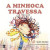 Capa do livro A MINHOCA TRAVESSA