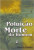 Capa do livro Poluição e a morte do homem