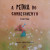 Capa do livro A Pedra do Conhecimento