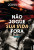 Capa do livro Não Jogue Sua Vida Fora