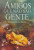 Capa do livro Amigos que não são gente