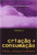 Capa do livro Criação e Consumação - Volume 1
