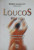 Capa do livro Loucos pela vida