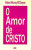 Capa do livro O amor de Cristo