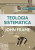 Capa do livro Teologia Sistemática - Vol. 1