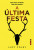 Capa do livro A última festa