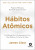 Capa do livro Hábitos atômicos
