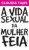 Capa do livro A vida sexual da mulher feia