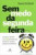 Capa do livro Sem medo da segunda feira