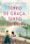 Capa do livro Tempo de Graça, tempo de Dor