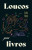 Capa do livro Loucos por livros