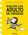 Capa do livro Ninguém vira adulto de verdade