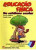 Capa do livro Educação Física no cotidiano escola: Momentos Festivos Na Escola II, agosto a dezembro