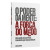 Capa do livro O Poder da Mente: a Força do Medo