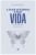 Capa do livro A MARAVILHOSA E BOA VIDA