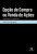 Capa do livro OPÇÃO DE COMPRA OU VENDA DE AÇÕES