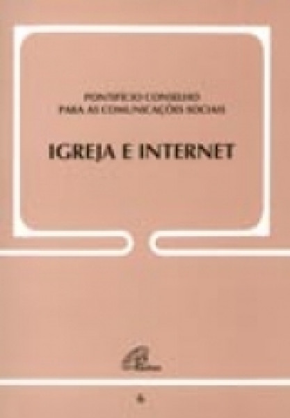Capa de Igreja e internet - Pontifício Conselho para as Comunicação Sociais