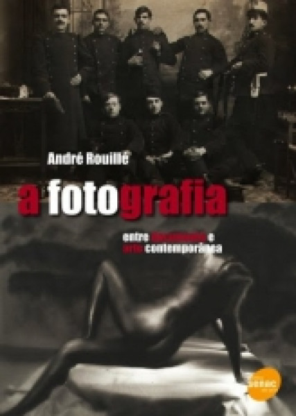 Capa de A fotografia - André Rouillé