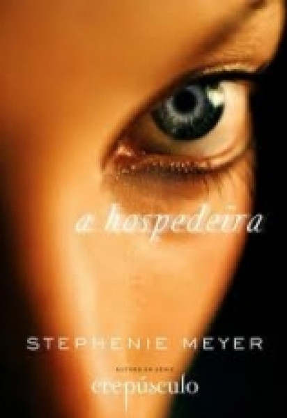 Capa de A hospedeira - Stephenie Meyer