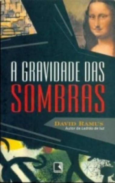 Capa de A gravidade das sombras - David Ramus