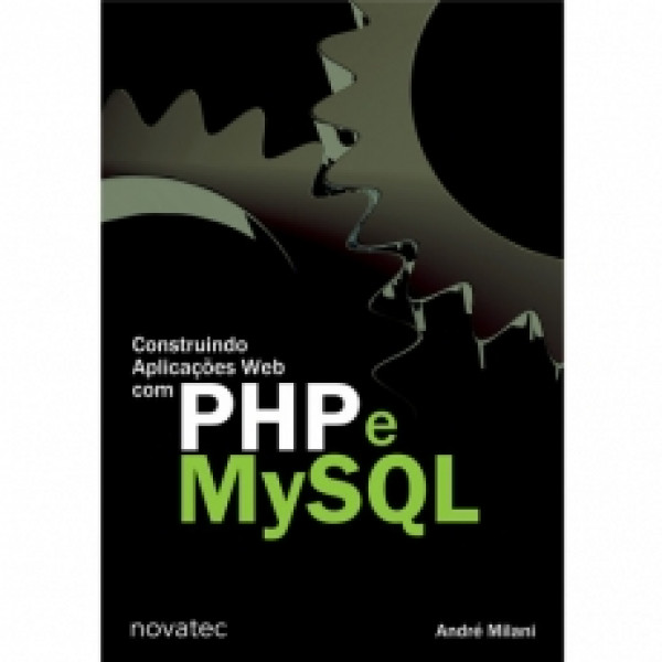 Capa de Construindo aplicações Web com PHP e MySql - André Milani