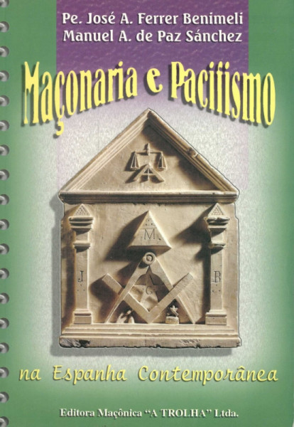 Capa de Maçoniria e pacifismo - Pe. José Antonio Ferrer Benimeli; Manual A. de Paz Sánchez