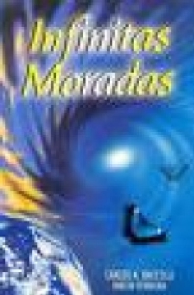 Capa de Infinitas moradas - Carlos A. Baccelli; Espírito inácio Ferreira