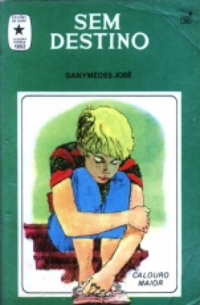 Capa de Sem destino - Ganymédes José