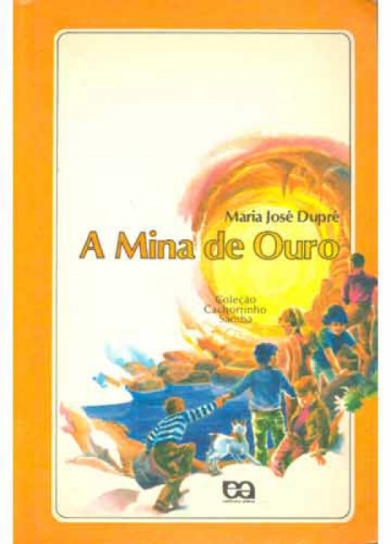Capa de A mina de ouro - Maria José Dupré