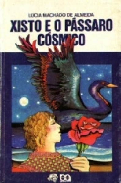 Capa de Xisto e o pássaro cósmico - Lúcia Machado de Almeida