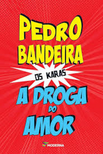 Capa de A droga do amor - Pedro Bandeira