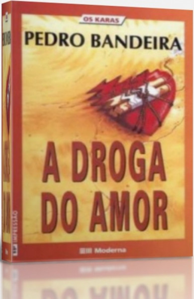 Capa de A droga do amor - Pedro Bandeira