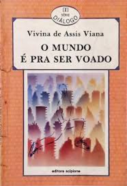 Capa de O mundo é pra ser voado - Vivina de Assis Viana