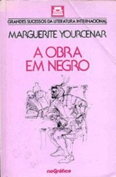 Capa de A obra em negro - Marguerite Yourcenar