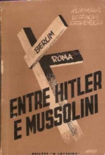 Capa de Entre Hitler e Mussolini - Ernst Rüdiger Starhemberg