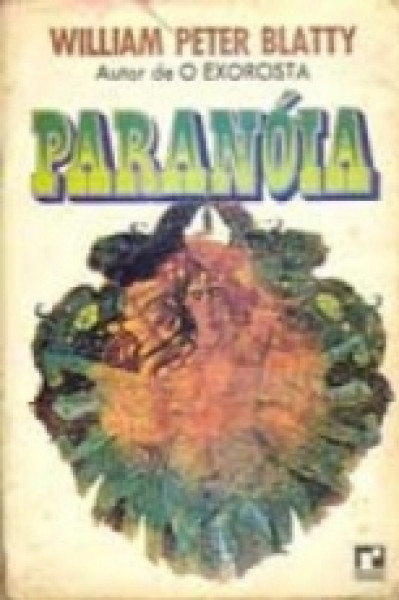 Capa de Paranóia - William Peter Blatty